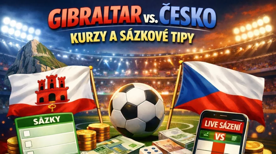 Gibraltar vs. Česko – kurzy a sázkové tipy, průběh utkání
