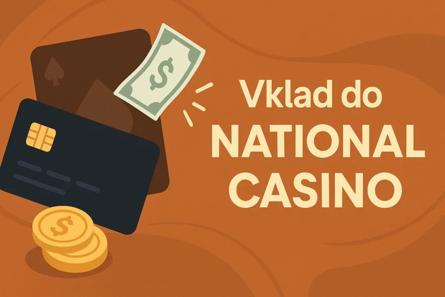 Vklad do National Casino – návod a metody