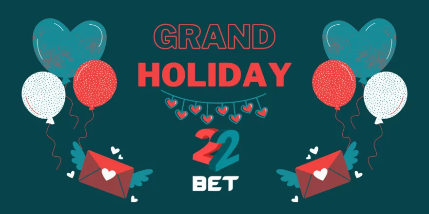 Zažijte Grand Holiday turnaje s výherním fondem €500,000 v casinu 22Bet!