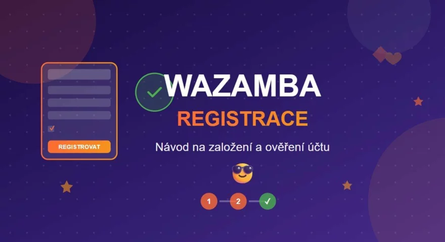 Wazamba registrace: návod na založení a ověření účtu