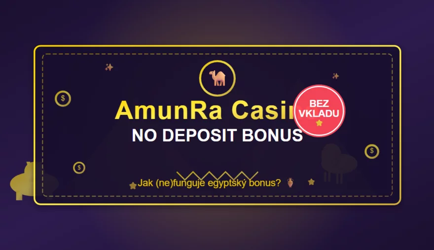 No deposit bonus v AmunRa casinu 🐪 | Jak (ne)funguje? 🏺