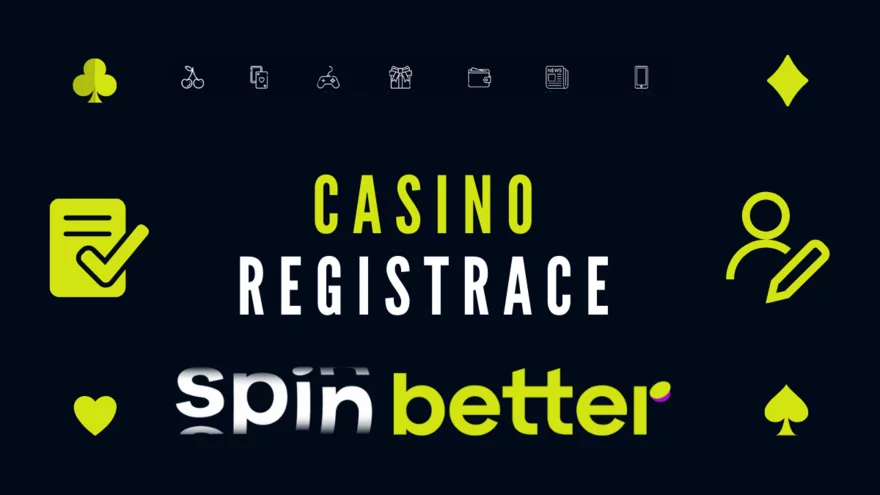 Registrace do Spinbetter: Kompletní průvodce