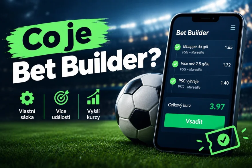 Co je Bet Builder a jak ho používat? Průvodce pro moderní sázkaře