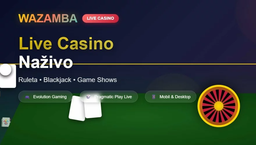 Wazamba live casino: živá ruleta a blackjack na jednom místě