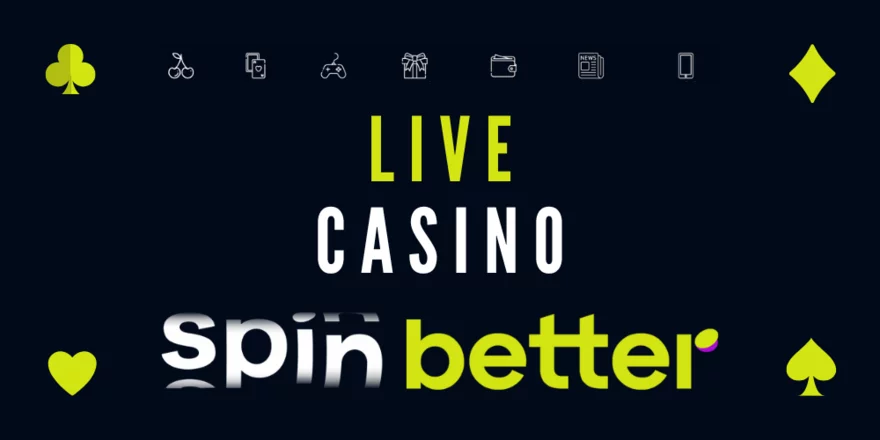 Spinbetter live casino: přehled stolů a her