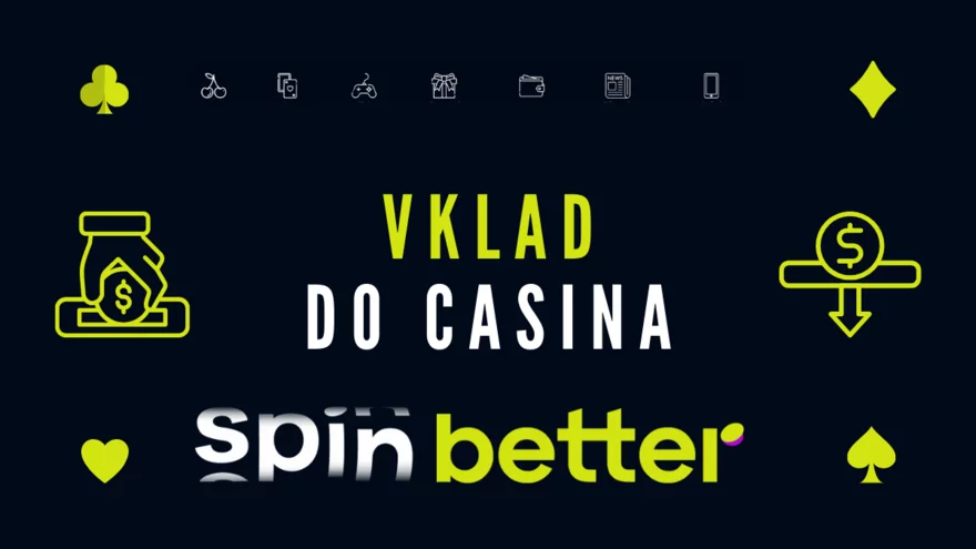 Vklad do Spinbetter: Návod a metody