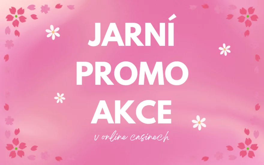 Limitované jarní promo akce v zahraničních online casinech