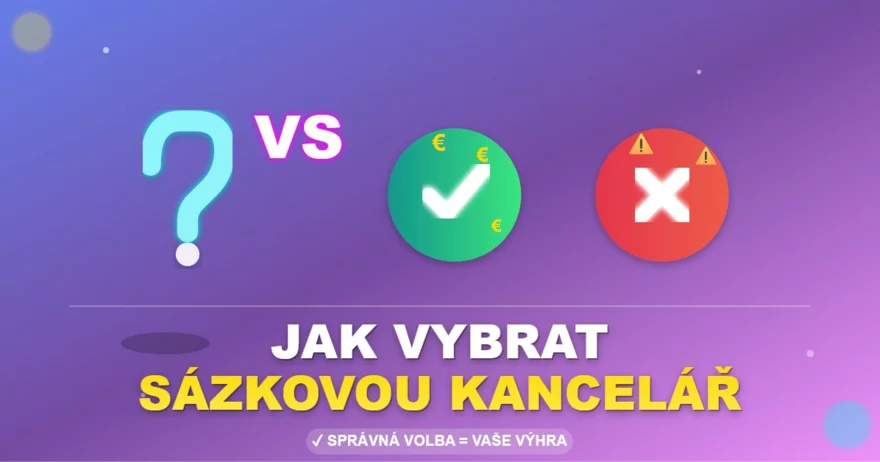 Jak vybrat sázkovou kancelář?