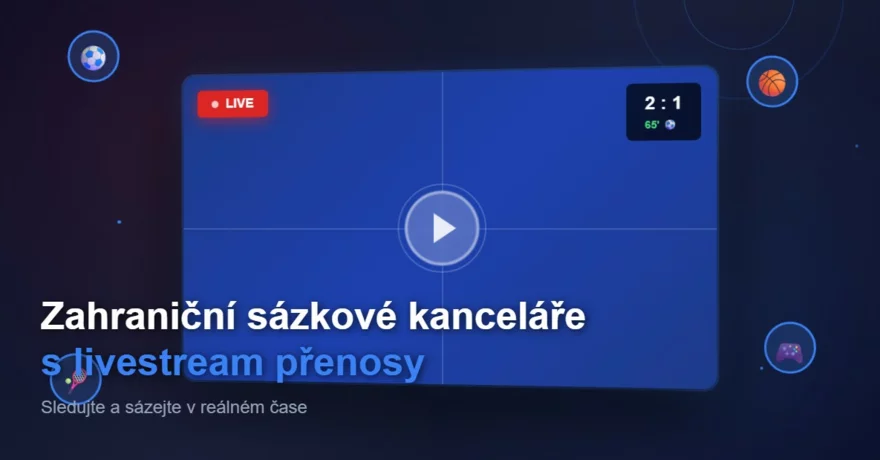 Sázkové kanceláře s livestreamem