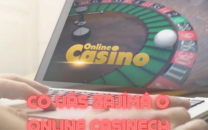 💡Co vás zajímá o online casinech💡