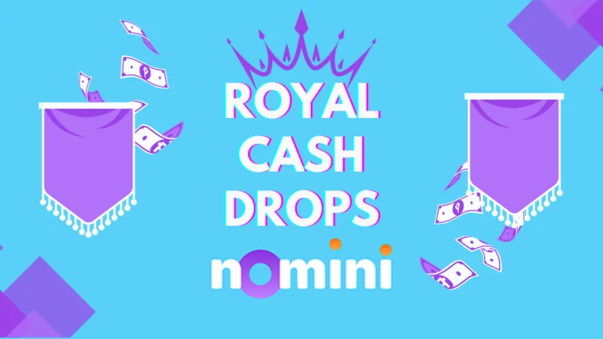 Vyhrajte odměny v celkové hodnotě 25 000 Kč v casinu Nomini s akcí Royal Cash Drops!