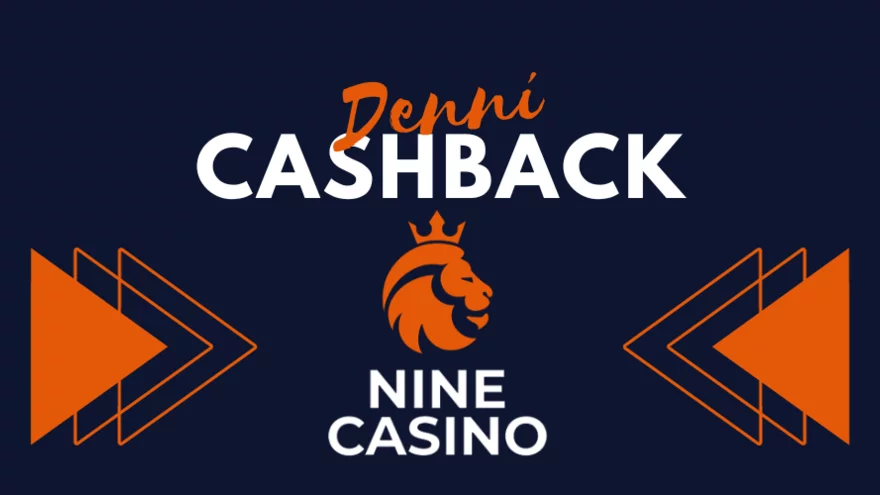 Vše, co potřebujete vědět o Cashback Bonusu v Nine casinu!