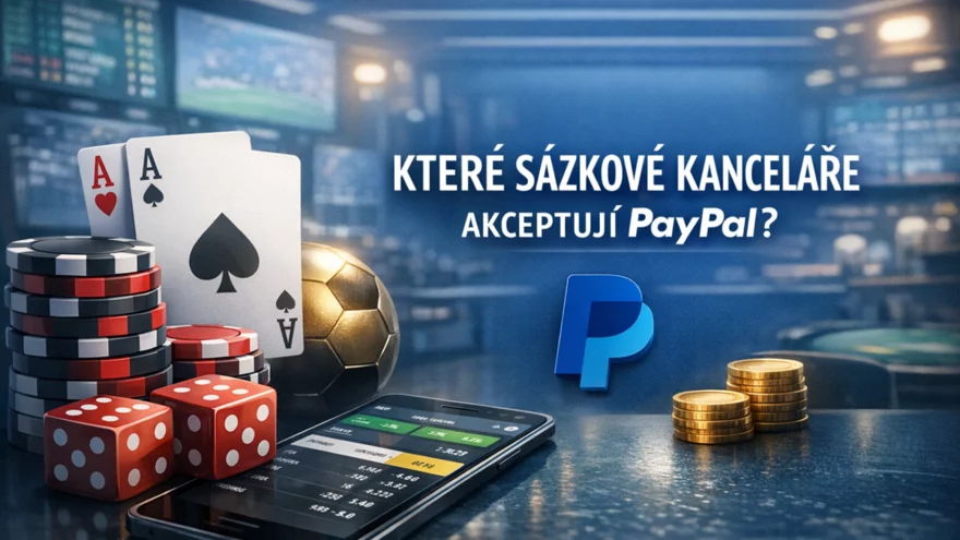 Které sázkové kanceláře akceptují PayPal?
