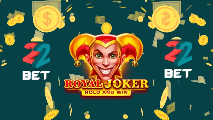 Zahrajte si Royal Joker: Hold and Win s jackpotem u 22bet!
