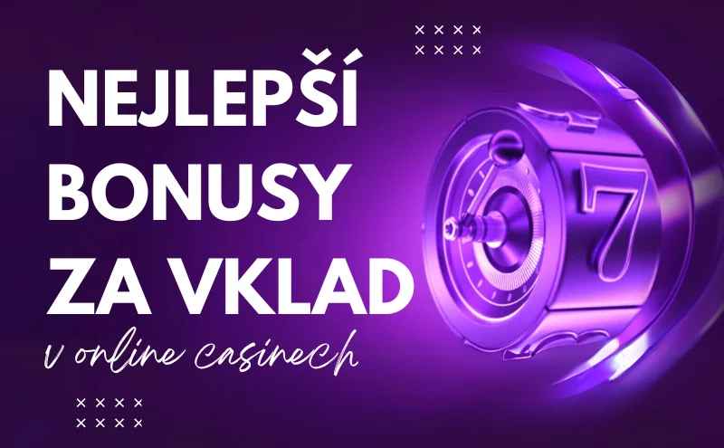 Nejlepší online casino bonusy za vklad 2025