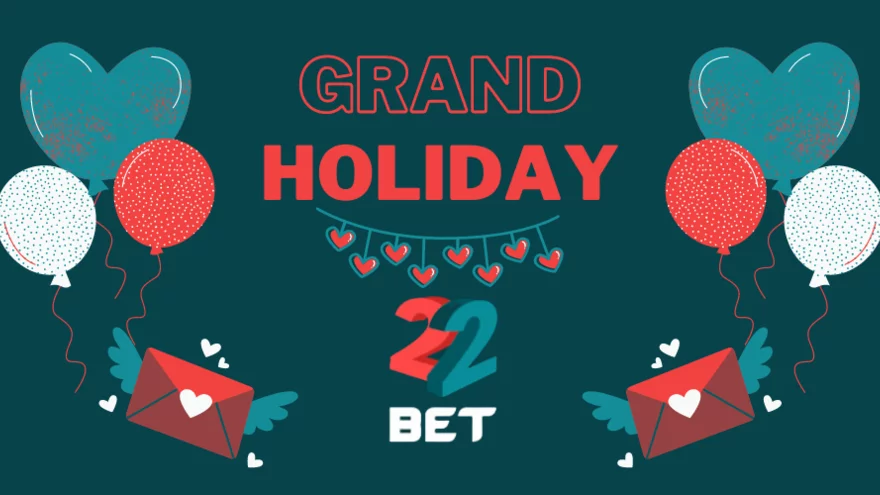 Zažijte Grand Holiday turnaje s výherním fondem €500,000 v casinu 22Bet!