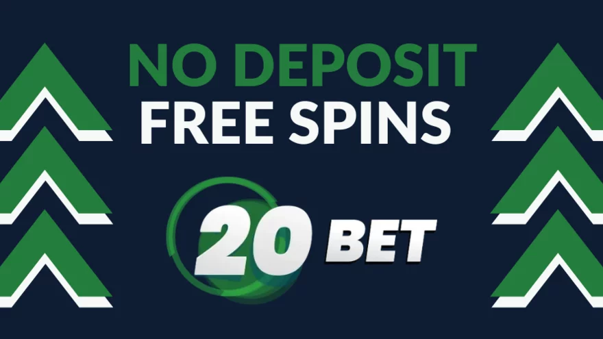 Získejte no deposit bonus free spins za registraci v casinu 20Bet!