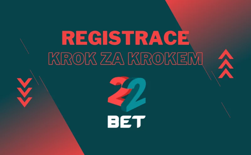 Registrace do 22Bet: Kompletní průvodce✍️