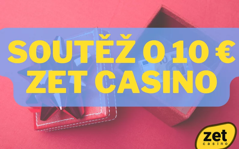 Soutěže o 10 € u Zet Casino🎁