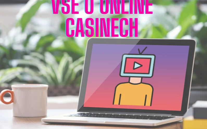 Vše, co byste měli vědět o online casinech a Sázení online!