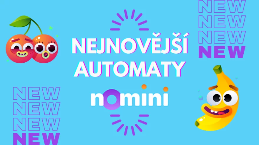 Novinky v Nomini: Zahrajte si ty nejnovější výherní automaty! [aktualizováno]