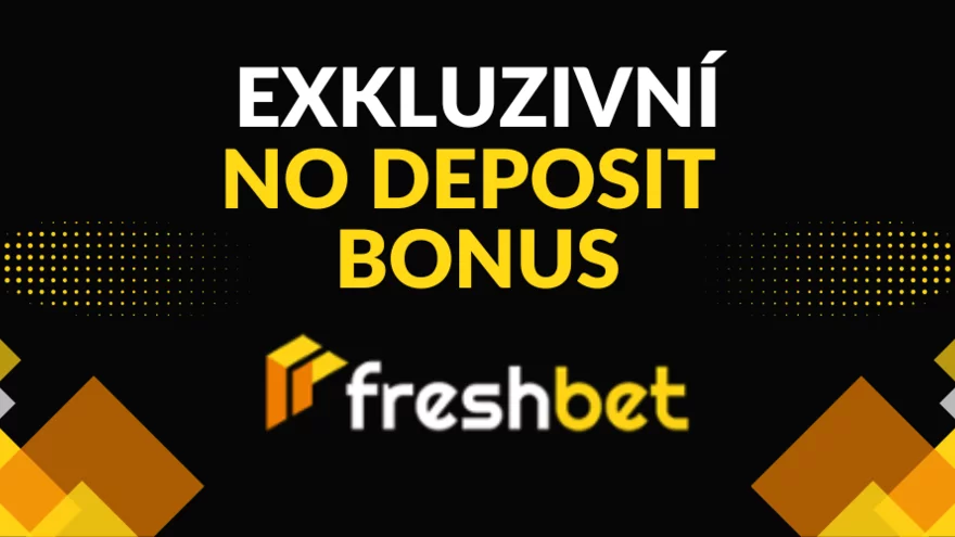 Bonus bez vkladu za registraci v casinu FreshBet!
