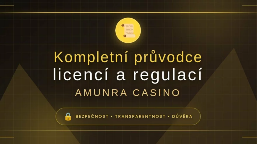 AmunRa casino 🛡️ | Kompletní průvodce licencí a regulací 📜