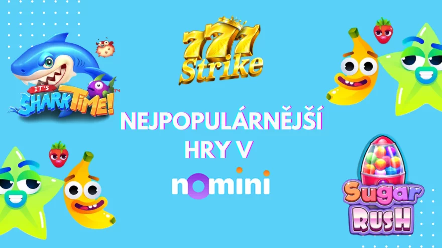 Objevte nejpopulárnější hry měsíce v Nomini casino!